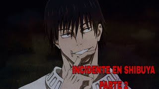 MMV SHIBUYA INCIDENT JUJUTSU KAISEN PARTE 2