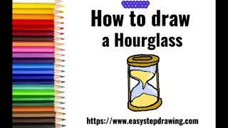 How to draw Hour Glass in easy steps | #easystepdrawing #hourglass