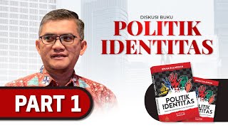 Diskusi Buku : Politik Identitas Dalam Perspektif Al-Qur'an and Teori Modern Part-1