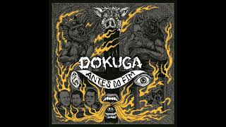 Dokuga - Antes Do Fim (Full Album)