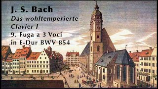 The Bach Manuscripts: Lightness, elegance and virtuosity. Fugue in E Major WTC I BWV 854