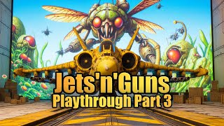 Jets'n'Guns 2: Playthrough | Part 3