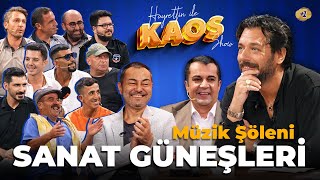 Hayrettin ile Kaos Show - 1. Bölüm | Müzik Şöleni Sanat Güneşleri