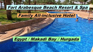 Familyresort Fort Arabesque Resort Spa & Villas  4* Hotel Tour Makadi Bay Egypt (Hurghada)