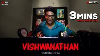 Vishwanathan - 3 Mins Tamil Short Film | Karthikeyan Mangai | Abhistu