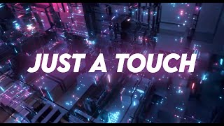 Besomorph - Just A Touch (feat. Mougleta)