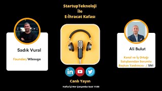 15 Mayıs Çarşamba / StartupTeknoloji İle E-İhracat Kafası