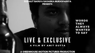 LIVE & EXCLUSIVE (2015) | A Film By Amit Dutta & Team | G.M.P. | Bengali Short Film