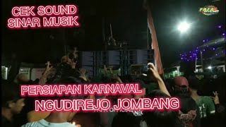 CEK SOUND SINAR MUSIK PERSIAPAN KARNAVAL NGUDIREJO JOMBANG 2022