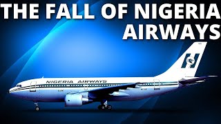 The Rise and Fall of Nigeria Airways