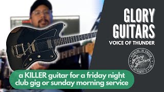 Glory Guitars VOICE OF THUNDER // The next guitar for SUNDAY MORNINGS!