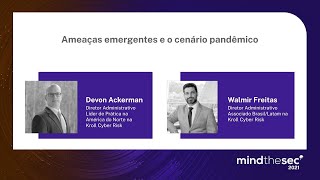 Ameaças emergentes e o cenário pandêmico | Walmir Freitas e Devon Ackerman