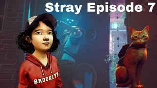 Clementine Stray Gameplay Walkthrough Part 7