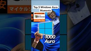 Top 5 Windows Aura Moments!!!