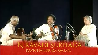 Niravadi Sukhada - Ravichandrika Raga w/ Pandit Kishan Maharaj & Palghat R Raghu | Dr L Subramaniam