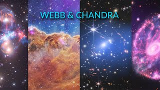 Quick Look: NASA's Chandra Adds X-ray Vision to Webb Images