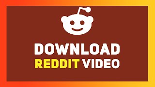 DOWNLOAD VIDEOS FROM REDDIT [DESKTOP] - 2021