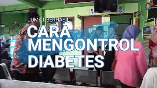 Telisik Cara Mengontrol Diabetes Mellitus dengan Jumat Berhasil yuk