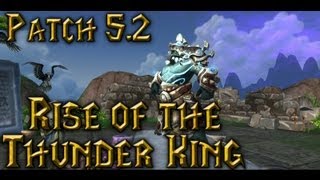 Rise of the Thunder King Patch 5.2 Teaser [Fan Made]