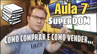 Aula 7 - Ferramentas de Tape Reading (SuperDOM)