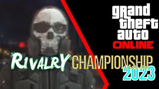 2023 RIVALRY CHAMPIONSHIP | FINALE | GRAND THEFT AUTO ONLINE