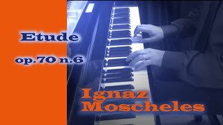 Ignaz Moscheles - Etude op.70 n.6