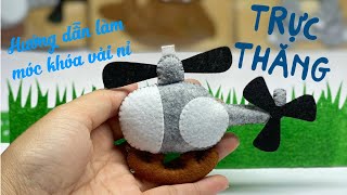 HD Làm Móc Khóa Vải Nỉ Trực Thăng - How To Make A Felt Helicopter Keychain - Nhe Huynh Handmade