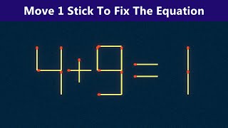 Move 1 Stick To Fix The Equation - Matchstick Puzzle