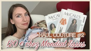 HAUL COUTURE | Achat de tissus, patrons et mercerie chez Mondial Tissus !