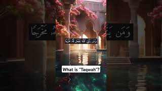 what is Taqwah?