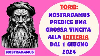 Nostradamus ha predetto che il segno del Toro riceverà 1 milione dal 1 giugno 2024.