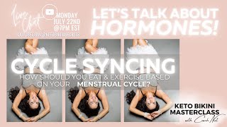 Cycle Syncing: How to Eat and Exercise Based on Your Menstrual Cycle (Masterclass with Coach Nat)