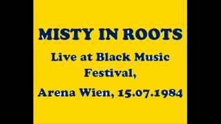 MISTY IN ROOTS Live 15.07.1984 at Black Music Festival, Arena Wien        Pt.1/6.(audio only)