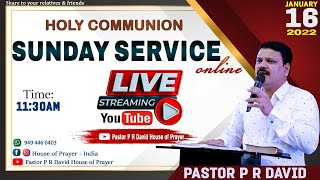 SUNDAY ONLINE SERVICE || PASTOR P R DAVID & Sis. SYLVIA DAVID || 16th January 2022