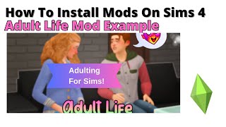 How To Install Adult Life Mod For Sims 4 | 2024