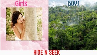 Boys vs Girls when playing hide n seek [UNFUNNY]