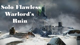 Destiny 2 | Solo Flawless Warlord's Ruin