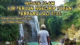 Wisata Alam Air Terjun Ngelirip Tuban Terbaru #wisatatuban #exploretuban #airterjunngelirip