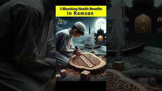 5 Shocking Health Benefits In Fasting Ramzan #ramadan #islamicknowledge #healthbenefits #islamicfact