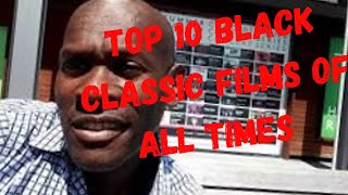 The Top Ten Black Classic Films