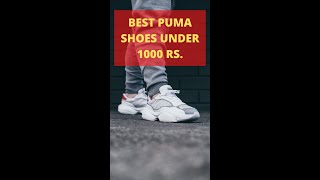 BEST 3 PUMA SHOES AROUND 1000 RS #shorts