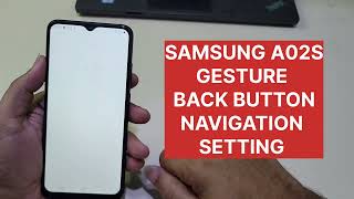 Samsung A02s Back Button Setting Gesture NAVIGATION