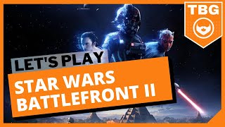 Let's Play | Star Wars Battlefront II