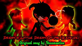 [Gmod] Dream a Little Dream of Me (Reprise)