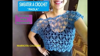 SWEATER A CROCHET PAOLA TUTORIAL PARA RECORDAR POR MARICITA  crochet