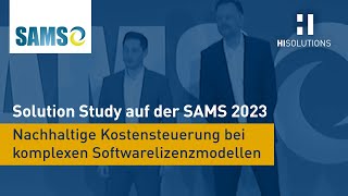 SAMS DACH 2023:  Solution Study - Nachhaltige Kostensteuerung bei komplexen Softwarelizenzmodellen