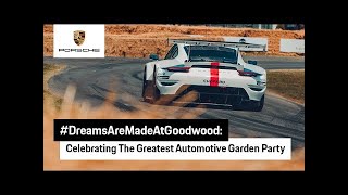 #Porsche Guide: #DreamsAreMadeAtGoodwood #DreamsAreMadeAtGoodwood