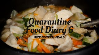 Rice Cooker Meals | Quarantine Food Diary Entry 6