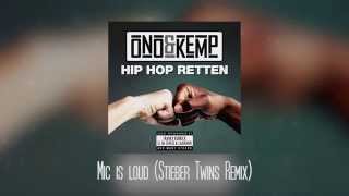 Ono & Kemp - Mic is loud (Stieber Twins Remix)