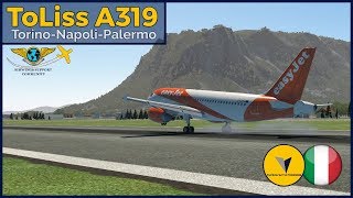 Exploring Italy | Torino LIMF ✈ Napoli LIRN ✈ Palermo LICJ | ToLiss A319 + FTSim Soundpack